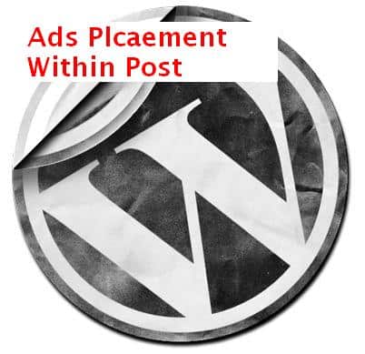 how to place ads within content in wordpress after first or second paragraph