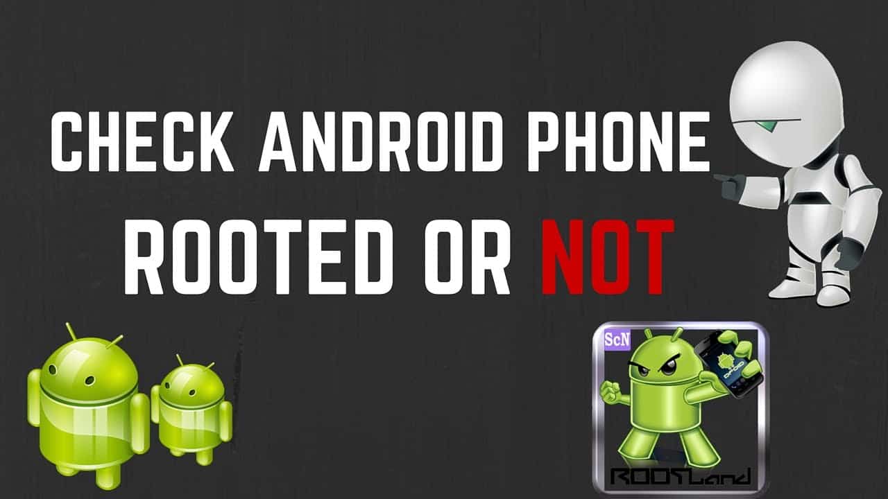 check if your android is rooted or not