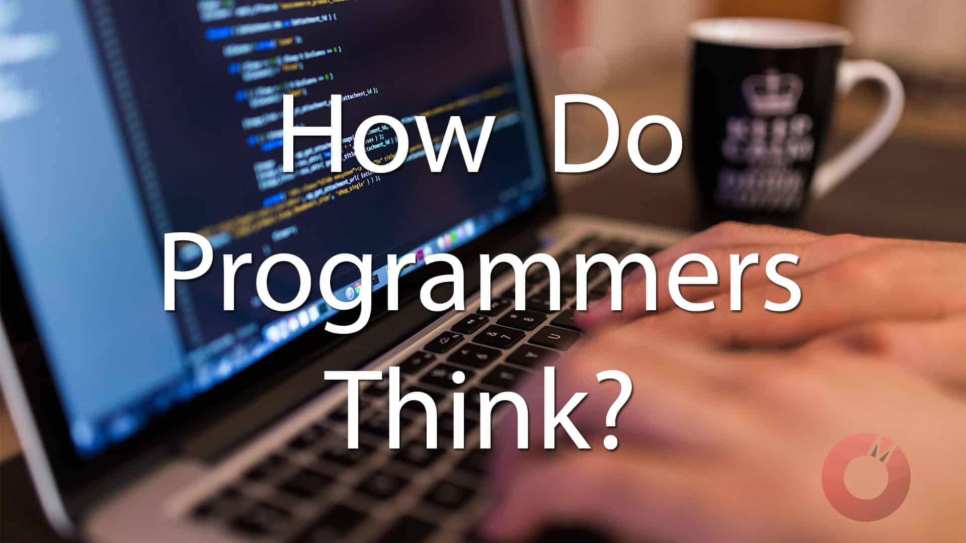 Learn how Programmers think