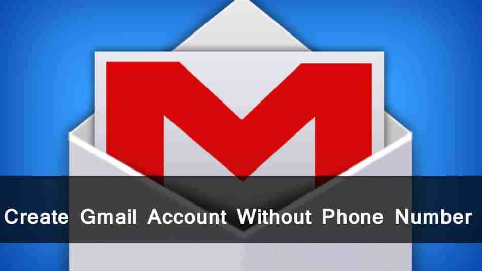 How To Use Gmail Without A Phone Number