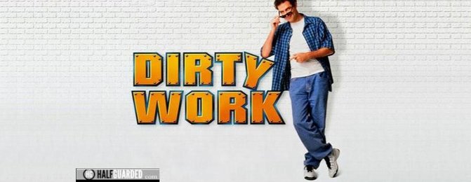 Dirty work movie